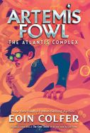 Atlantis Complex, The-Artemis Fowl, Book 7