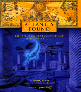 Atlantis Rising: The True Story of a Submerged Land Yesterday and Today