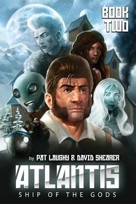 Atlantis-Ship of the Gods Book 2 - Shearer, David, and Laughy, Patrick