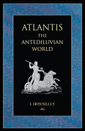 Atlantis: The Antediluvian World - Donnelly, Ignatius