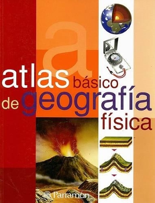 Atlas Basico de Geografia Fisica - Parramon (Creator)