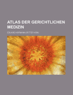 Atlas Der Gerichtlichen Medizin