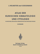 Atlas Der Klinischen Hmatologie Und Cytologie in Deutscher, Englischer, Franzsischer Und Spanischer Sprache: Bildband