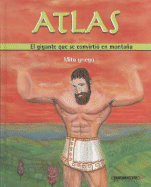 Atlas: El Gigante Que Se Convirtio En Montana