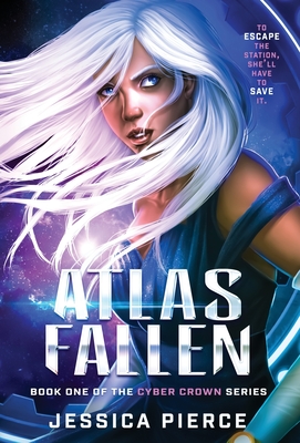 Atlas Fallen - Pierce, Jessica