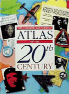 Atlas of 20th Century - Miles, Lisa, and Chen, Kuo Kang, and Ross, Mandy