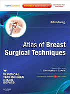 Atlas of Breast Surgical Techniques: A Volume in the Surgical Techniques Atlas Series