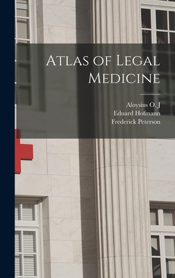 Atlas of Legal Medicine - Peterson, Frederick, and Hofmann, Eduard, and Kelly, Aloysius O J 1870-1911