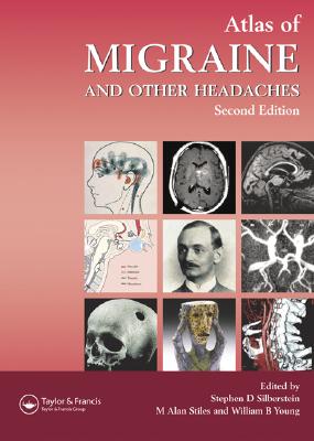 Atlas of Migraine and Other Headaches - Silberstein, Stephen D, MD (Editor), and Stiles, Alan (Editor), and Young, William B, MD (Editor)