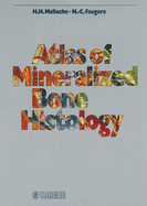 Atlas of Mineralized Bone Histology