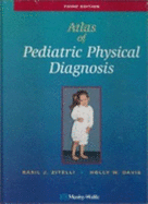Atlas of Pediatric Physical Diagnosis