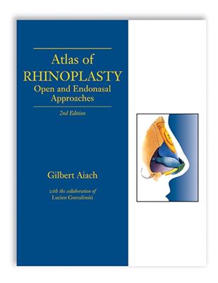 Atlas of Rhinoplasty, Second Edition - Aiach, Gilbert (Editor)