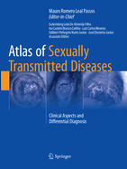 Atlas of Sexually Transmitted Diseases: Clinical Aspects and Differential Diagnosis