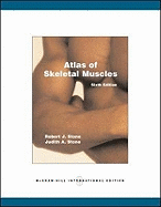 Atlas of Skeletal Muscles - Stone, Robert, and Stone, Judith