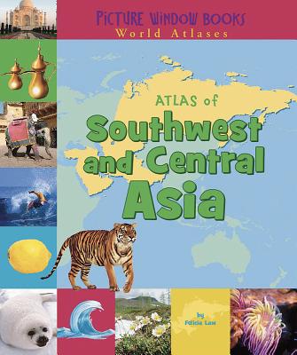 Atlas of Southwest and Central Asia - Law, Felicia