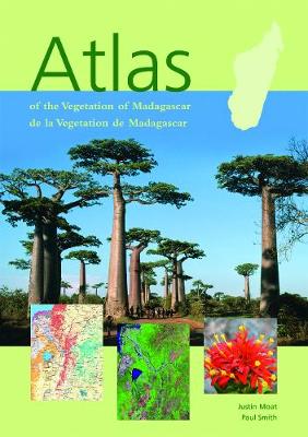 Atlas of the Vegetation of Madagascar: (Atlas de la Vegetation de Madagascar) - Govaerts, Rafael, and Simpson, David, and Moat, Justin