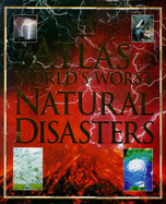 Atlas of the World's Worst Natural Disasters