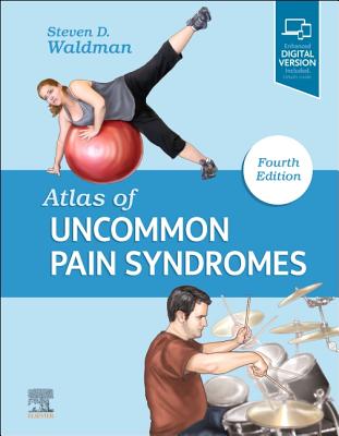 Atlas of Uncommon Pain Syndromes - Waldman, Steven D