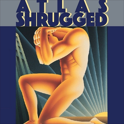 Atlas Shrugged - Rand, Ayn, and Herrmann, Edward (Read by)