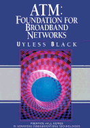ATM--Foundation for Broadband Networks