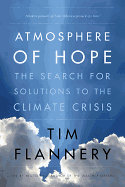 Atmosphere of Hope: Searching for Solutions to the Climate Crisis