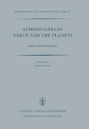 Atmospheres of Earth and the Planets: Proceedings of the Summer Advanced Study Institute, Held at the University of Liege, Belgium, July 29--August 9, 1974