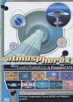 Atmospherex: Exotic Robotics - Pleasure 141X - 