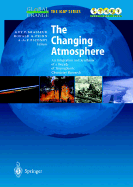 Atmospheric Chemistry in a Changing World: An Integration and Synthesis of a Decade of Tropospheric Chemistry Research