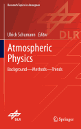 Atmospheric Physics: Background - Methods - Trends