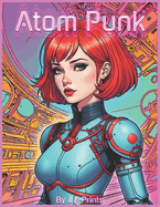 Atom Punk: Coloring Book