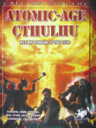 Atomic-Age Cthulhu: Mythos Horror in the 1950s