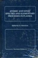 Atomic and Ionic Spectra and Elementary: Processes in Plasma