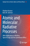 Atomic and Molecular Radiative Processes: With Applications to Modern Spectroscopy and the Greenhouse Effect