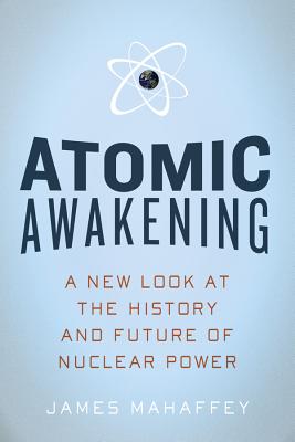 Atomic Awakening - Mahaffey, James