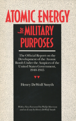Atomic Energy for Military Purposes - Smyth, Henry D