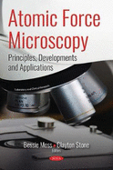 Atomic Force Microscopy: Principles, Developments and Applications