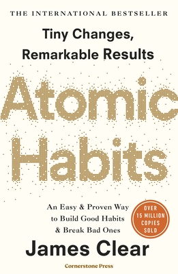 Atomic Habits: the life-changing million-copy #1 bestseller - Clear, James