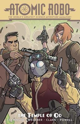 Atomic Robo and the Temple of Od - Clevinger, Brian