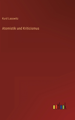 Atomistik und Kriticismus - Lasswitz, Kurd