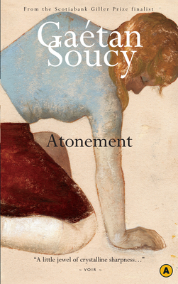 Atonement - Soucy, Gaetan, and Fischman, Sheila, PH D (Translated by)