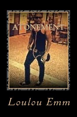 Atonement - Emm, Loulou