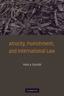 Atrocity, Punishment, and International Law