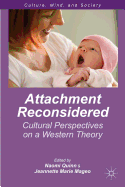 Attachment Reconsidered: Cultural Perspectives on a Western Theory