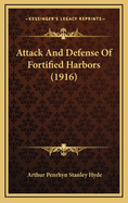 Attack and Defense of Fortified Harbors (1916)