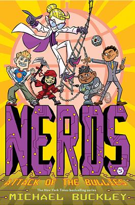 Attack of the Bullies (Nerds Book Five): Volume 5 - Buckley, Michael, Msgr.