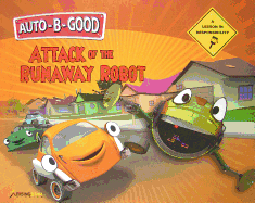 Attack of the Runaway Robot: A Lesson in Responsibility