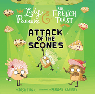 Attack of the Scones: Volume 6