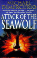 Attack of the Seawolf - DiMercurio, Michael