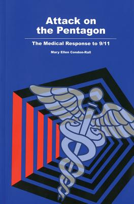 Attack on the Pentagon: The Medical Response to 9/11 - Defense Department (Editor)