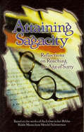 Attaining Sagacity: Reflections on Reaching the Age of Sixty